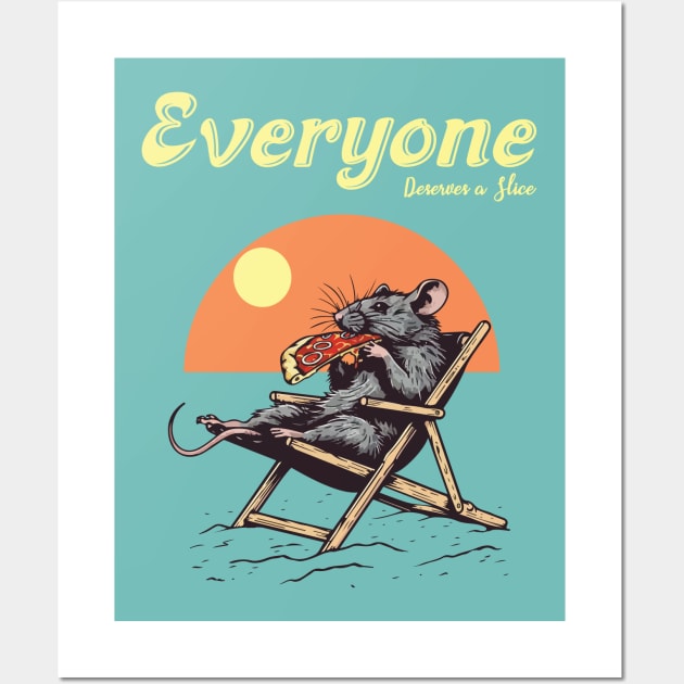 Pizza rat Everyone deserves a slice Wall Art by StepInSky